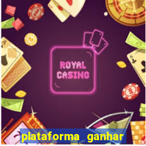 plataforma ganhar dinheiro jogando